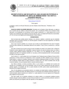 DECRETO POR EL QUE SE SUJETA EL GAS LICUADO DE PETRÓLEO A PRECIOS MÁXIMOS DE VENTA DE PRIMER MANO Y VENTA A USUARIOS FINALES Unidad de Asuntos Jurídicos Subdirección de Documentación Legal SECRETARÍA DE ENERGÍA