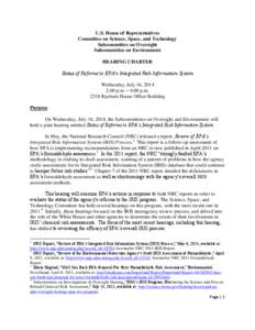 U.S. House of Representatives Committee on Science, Space, and Technology Subcommittee on Oversight Subcommittee on Environment HEARING CHARTER Status of Reforms to EPA’s Integrated Risk Information System