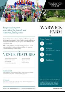 Large outdoor green space ideal for festivals and corporate family picnics Situated 40 minutes south-west of Sydney’s CBD and adjacent to the Georges River, Warwick Farm is easily accessible by private or public transp