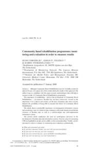 Lepr Rev, 36– 49  Community based rehabilitation programmes: monitoring and evaluation in order to measure results HUIB CORNIELJE*, JOHAN P. VELEMA** ¨ GEL*** & HARRY FINKENFLU