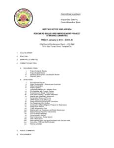 Committee Members: Mayor Pro Tem Yu Councilmember Blum MEETING NOTICE AND AGENDA ROSEMEAD BOULEVARD IMPROVEMENT PROJECT STANDING COMMITTEE