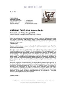 GAGOSIAN GALLERY 10 July 2013 PRESS RELEASE GAGOSIAN GALLERY 6-24 BRITANNIA STREET