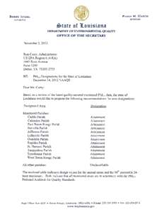 State of Louisiana 2012 PM 2.5 NAAQS Designation Recommendations Designated Area Designation AQCR 019: Monroe-El Dorado
