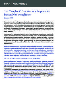 Iran Task Force  The “Snapback” Sanction as a Response to Iranian Non-compliance January 2015 There are serious flaws in the approach that the Obama administration is contemplating taking to