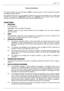 Page 1 of 3  Terms and Conditions The South Australian Tourism Commission (“SATC”) promotes tourism in South Australia and operates the website southaustralia.com By accepting these terms, you acknowledge and agree t