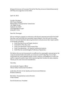 [Request	Extension	of	Comment	Period	for	Plan	Bay	Area	and	related	documents]	 LWV	Bay	Area	signed	on	to	this	letter. April	10,	2013