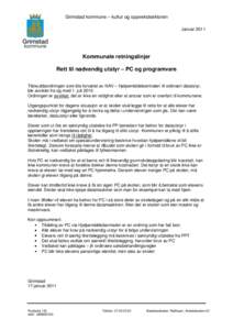 Grimstad kommune – kultur og oppvekstsektoren Januar[removed]Kommunale retningslinjer Rett til nødvendig utstyr – PC og programvare