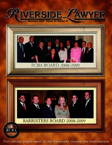 November 2008 • Volume 58 Number 10  MAGAZINE The official publication of the Riverside County Bar Association