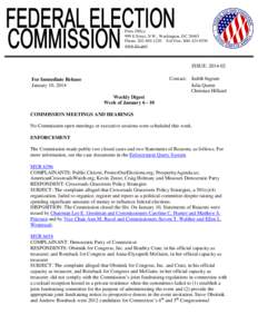 Press Office 999 E Street, N.W., Washington, DC[removed]Phone: [removed]Toll Free: [removed]www.fec.gov  ISSUE: [removed]