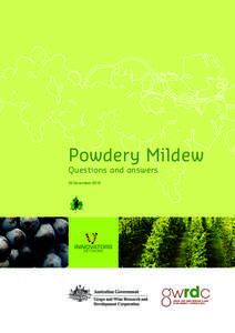Water moulds / Powdery mildew / Botany / Downy mildew / Mildew / Viticulture / Uncinula necator / Podosphaera pannosa / Microbiology / Leotiomycetes / Biology