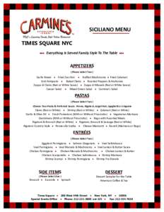   SICILIANO MENU    TIMES SQUARE NYC Everything Is Served Family Style To The Table  