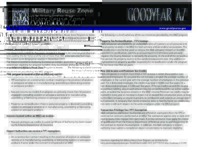 Military Reuse Zone At the Phoenix Goodyear Airport Program Summary www.goodyearaz.gov In 1992, the Arizona legislature established the Military Reuse Zone Program to lessen