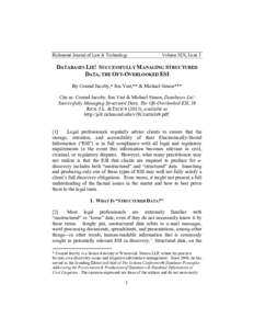 Richmond Journal of Law & Technology Volume XIX, Issue 3 	
   DATABASES LIE! SUCCESSFULLY MANAGING STRUCTURED DATA, THE OFT-OVERLOOKED ESI