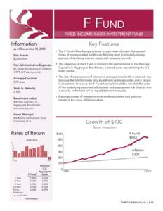 F Fund  fixed INCOME index Investment Fund Key Features