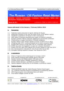 no.31/January/Februarythe profashional bi-monthly market monitor The Russian / CIS Fashion Retail Market economics / consumer characteristics / e-commerce / fashion events / fashion retail