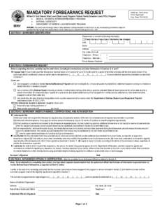 MANDATORY FORBEARANCE REQUEST SERV William D. Ford Federal Direct Loan (Direct Loan) Program / Federal Family Education Loan (FFEL) Program  MEDICAL OR DENTAL INTERNSHIP/RESIDENCY PROGRAM