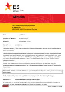 Minutes Air Conditioner Advisory Committee 8 August 2012 MECHLAB, UNSW, Kensington Campus  Chair: