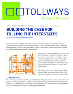 TOLLWAYS Making the Difference ARTICLE REPRINT FROM SPRING 2011 TOLLWAYS • International Bridge, Tunnel and Turnpike Association  BUILDING THE CASE FOR