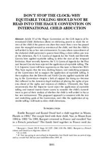 DON’T STOP THE CLOCK: WHY EQUITABLE TOLLING SHOULD NOT BE READ INTO THE HAGUE CONVENTION ON INTERNATIONAL CHILD ABDUCTION