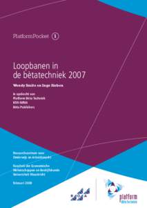 PlatformPocket 1  Loopbanen in de bètatechniek 2007 Wendy Smits en Inge Sieben in opdracht van