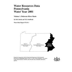Water Resources Data Pennsylvania Water Year 2001 Volume 1. Delaware River Basin By R.R. Durlin and W.P. Schaffstall Water-Data Report PA-01-1