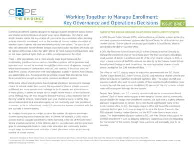 Center on Reinventing Public Education | crpe.org  Working Together to Manage Enrollment: March 2014 Key Governance and Operations Decisions ISSUE BRIEF Common enrollment systems designed to manage student enrollment acr