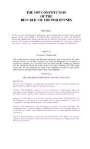 THE 1987 CONSTITUTION OF THE REPUBLIC OF THE PHILIPPINES PREAMBLE We, the sovereign Filipino people, imploring the aid of Almighty God, in order to build a just and