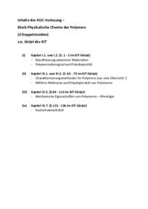 Inhalte der AUC-Vorlesung – Block Physikalische Chemie der Polymere (3 Doppelstunden) s.a. Skript des KIT (i)