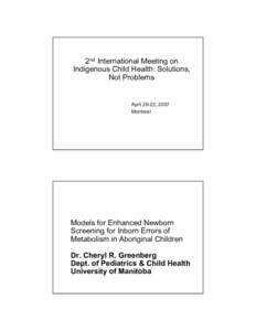 2nd International Meeting on Indigenous Child Health: Solutions, Not Problems April 20-22, 2007 Montreal