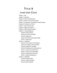 T ITLE 9 L AND U SE C ODE Chapter 1: Title Chapter 2: Definitions Chapter 3: Land Use Administration Chapter 4: Permits, Fees and Enforcement