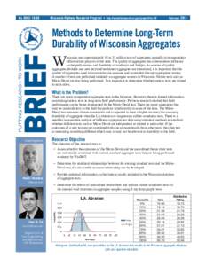 No[removed]	  Wisconsin Highway Research Program • http://wisdotresearch.wi.gov/project?id=78	February 2013 Methods to Determine Long-Term Durability of Wisconsin Aggregates