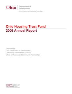 Office of Housing and Community Partnerships  Ohio Housing Trust Fund 2009 Annual Report  Prepared By: