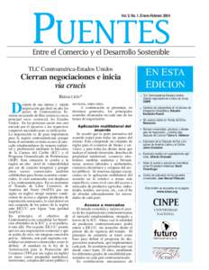 PUENTES Vol. V, No. 1, Enero-Febrero 2004 Entre el Comercio y el Desarrollo Sostenible  TLC Centroamérica-Estados Unidos