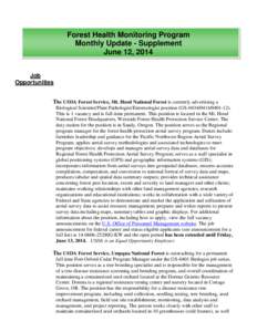 Forest Health Monitoring Program Monthly Update - Supplement June 12, 2014 Job Opportunities The USDA Forest Service, Mt. Hood National Forest is currently advertising a