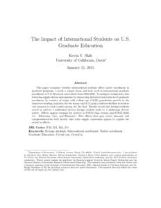 The Impact of International Students on U.S. Graduate Education Kevin Y. Shih University of California, Davis∗ January 15, 2015