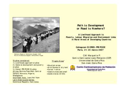 Path to Development or Road to Nowhere? A Livelihood Approach to Poverty, Labour Migration and Environment Links in Rural Areas of Developing Countries Colloquium CICRED-PRIPODE
