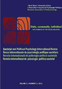 “Aurel Vlaicu” University of Arad L’Association Française de Psychologie Politique Romanian Association of Political Ecology State, community, individual THE DYNAMICS OF THE SOCIAL RELATION