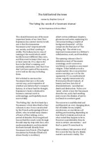 The	
  fold	
  behind	
  the	
  knee	
   review	
  by	
  Stephen	
  Corry	
  of	
   ‘The	
  Falling	
  Sky:	
  words	
  of	
  a	
  Yanomami	
  shaman’	
   by	
  Davi	
  Kopenawa	
  &	
  Bruce	
 