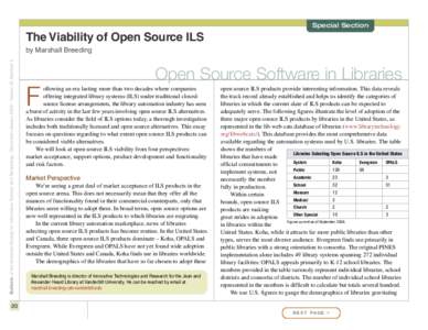 Special Section  The Viability of Open Source ILS Bulletin of the American Society for Information Science and Technology – December/January 2009 – Volume 35, Number 2  by Marshall Breeding