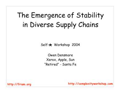 The Emergence of Stability in Diverse Supply Chains * Self-