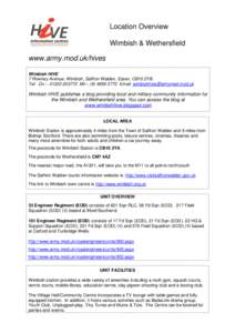 Location Overview Wimbish & Wethersfield www.army.mod.uk/hives Wimbish HIVE 7 Rowney Avenue, Wimbish, Saffron Walden, Essex, CB10 2YB. Tel: Civ – [removed]Mil – ([removed]Email: [removed]