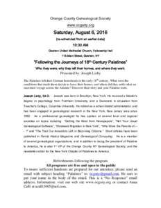 Orange County Genealogical Society www.ocgsny.org Saturday, August 6, 2016 (re-scheduled from an earlier date)