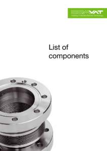 Leading in Welded Bellows Technology  List of components  Contents