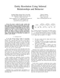 Entity Resolution Using Inferred Relationships and Behavior Thayne Coffman Jonathan Mugan, Ranga Chari, Laura Hitt, Eric McDermid, Marsha Sowell, Yuan Qu