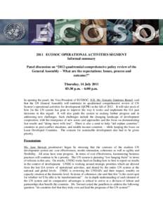 2011 ECOSOC OPERATIONAL ACTIVITIES SEGMENT Informal summary Panel discussion on “2012 quadrennial comprehensive policy review of the General Assembly – What are the expectations: Issues, process and outcome?” Thurs