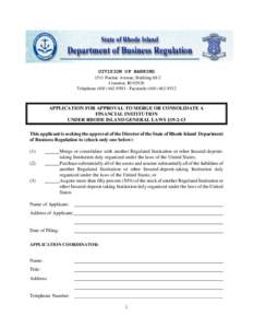 DIVISION OF BANKING 1511 Pontiac Avenue, Building 68-2 Cranston, RI[removed]Telephone[removed] - Facsimile[removed]APPLICATION FOR APPROVAL TO MERGE OR CONSOLIDATE A