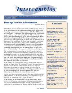 Intercambios Quarterly Newsletter of the Spanish Language Division of the American Translators A s s o c i a t i o n VOLUME 6 • NUMBER 2  May 2002