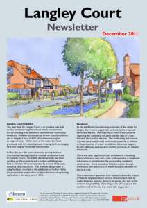 Langley Court Newsletter Langley Court Update The aspiration for Langley Court is to create a new high quality residential neighbourhood which complements