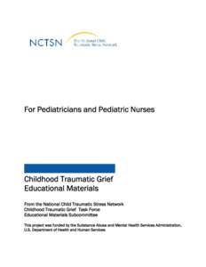 For Pediatricians and Pediatric Nurses  Childhood Traumatic Grief Educational Materials From the National Child Traumatic Stress Network Childhood Traumatic Grief Task Force