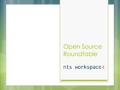 Open Source Roundtable 31[removed]NTS Workspace AG